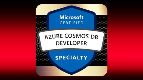DP-420: Microsoft Azure Cosmos DB Developer Exam with Labs
