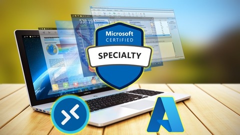 AZ-140 Configure & Operate Azure Virtual Desktop Exam Prep