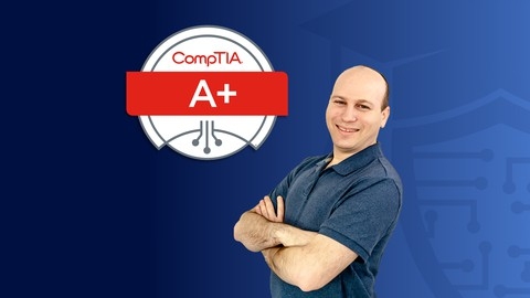 CompTIA A+ Core 2 (220-1102) Complete Course & Practice Exam