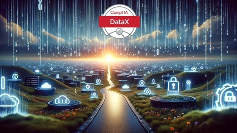 Ultimate CompTIA DataX (DY0-001) Practice Exams (New 2024)