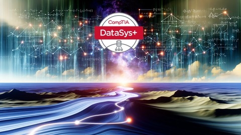 Ultimate CompTIA DataSys+ (DS0-001) Practice Tests (2024)