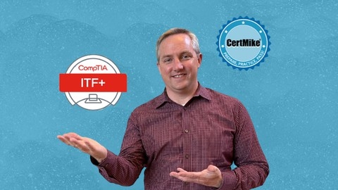 CompTIA ITF+ and Tech+ Complete Course (FC0-U61 / FC0-U71)