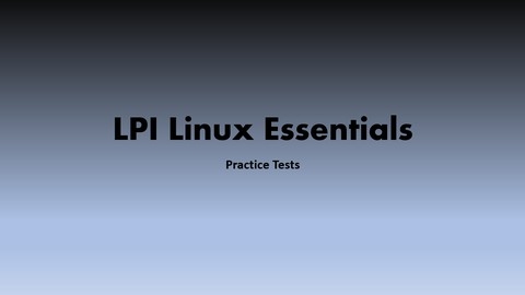 LPI Linux Essentials Practice Tests