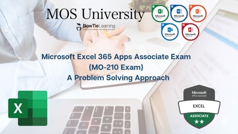 MO-210 Excel 365 Certification - A Problem Solving Approach