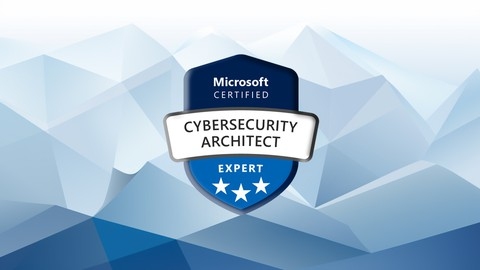 SC-100: Microsoft Cybersecurity Architect Certification Exam