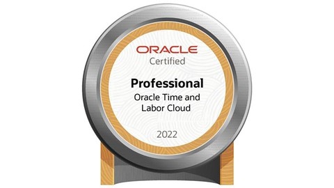 Oracle Time and Labor Cloud 2022 Implementation Professional