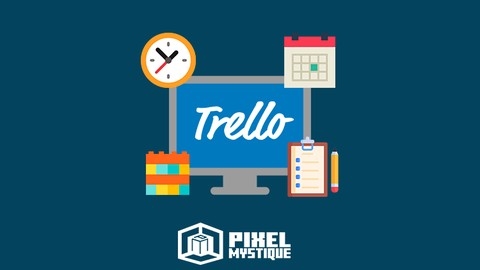 Complete Trello Fundamentals - Beginners to Advanced